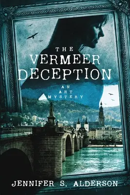 Die Vermeer-Täuschung: Ein Kunst-Krimi - The Vermeer Deception: An Art Mystery