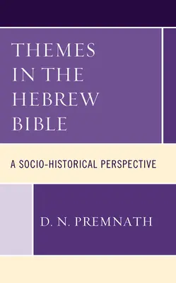 Themen in der hebräischen Bibel: Eine sozio-historische Perspektive - Themes in the Hebrew Bible: A Socio-Historical Perspective