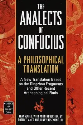 Die Analecten des Konfuzius: Eine philosophische Übersetzung - The Analects of Confucius: A Philosophical Translation