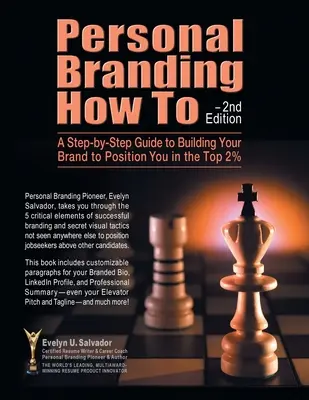 Personal Branding How To - 2. Auflage: Ein schrittweiser Leitfaden zum Aufbau Ihrer Marke, damit Sie zu den Top 2% gehören - Personal Branding How To - 2nd Edition: A Step-by-Step Guide to Building Your Brand to Position You in the Top 2%