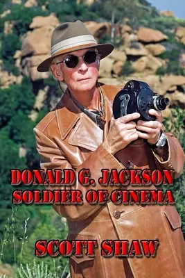 Donald G. Jackson: Soldat des Kinos - Donald G. Jackson: Soldier of Cinema