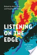 Zuhören am Rande: Mündliche Überlieferung nach der Krise - Listening on the Edge: Oral History in the Aftermath of Crisis