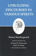 Kierkegaards Schriften, XV, Band 15: Aufbaudiskurse in verschiedenen Geistern - Kierkegaard's Writings, XV, Volume 15: Upbuilding Discourses in Various Spirits