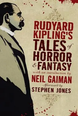 Rudyard Kiplings Märchen des Grauens und der Phantasie - Rudyard Kipling's Tales of Horror and Fantasy