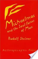 Michaelis und die Seelenkräfte des Menschen: (cw 223) - Michaelmas and the Soul-Forces of Man: (cw 223)