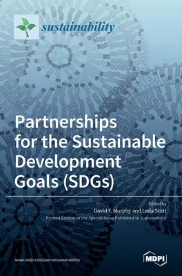 Partnerschaften für die nachhaltigen Entwicklungsziele (SDGs) - Partnerships for the Sustainable Development Goals (SDGs)