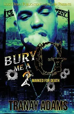 Bury Me A G 2: Für den Tod gezeichnet - Bury Me A G 2: Marked for Death