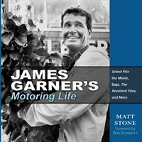 James Garners Leben als Autofahrer: Grand Prix der Film, Baja, die Rockford Files und mehr - James Garner's Motoring Life: Grand Prix the Movie, Baja, the Rockford Files, and More