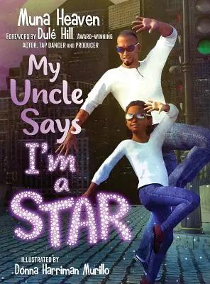 Mein Onkel sagt, ich bin ein Star - My Uncle Says I'm a Star