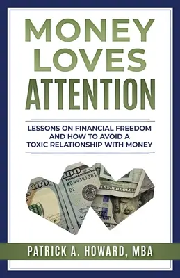 Geld liebt Aufmerksamkeit - Money Loves Attention