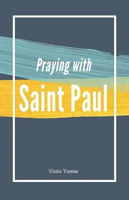 Beten mit dem Heiligen Paulus - Praying with Saint Paul