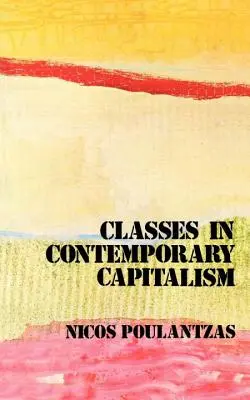 Klassen im zeitgenössischen Kapitalismus - Classes in Contemporary Capitalism