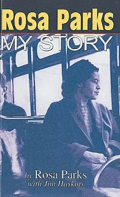 Rosa Parks: Meine Geschichte - Rosa Parks: My Story