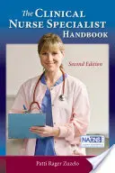 Das Handbuch für klinische Pflegefachkräfte 2e - The Clinical Nurse Specialist Handbook 2e