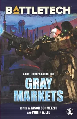 BattleTech: Graue Märkte - BattleTech: Gray Markets