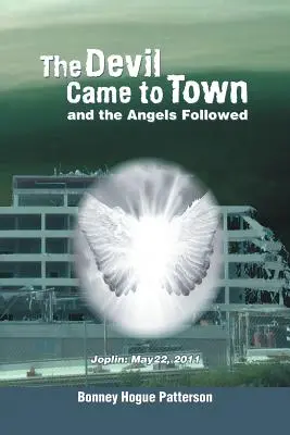 Der Teufel kam in die Stadt und die Engel folgten ihm - The Devil Came to Town and the Angels Followed