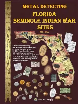 Metalldetektion an Stätten des Seminolenkrieges - Metal Detecting Seminole Indian War Sites