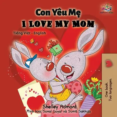 Ich liebe meine Mama: Vietnamesisch Englisch Zweisprachiges Buch - I Love My Mom: Vietnamese English Bilingual Book