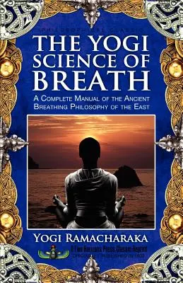 Die Yogi-Wissenschaft des Atems - The Yogi Science of Breath