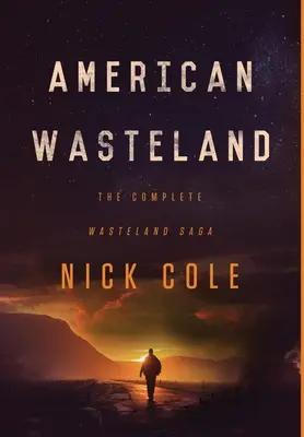 Amerikanisches Ödland: Die komplette Wasteland-Saga - American Wasteland: The Complete Wasteland Saga