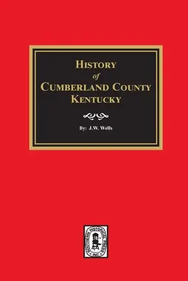 Geschichte von Cumberland County, Kentucky - History of Cumberland County, Kentucky