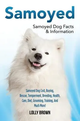 Samojede: Samojeden Hund Kosten, Kauf, Rettung, Temperament, Zucht, Gesundheit, Pflege, Ernährung, Pflege, Training, und vieles mehr! Samojede - Samoyed: Samoyed Dog Cost, Buying, Rescue, Temperament, Breeding, Health, Care, Diet, Grooming, Training, And Much More! Samoye