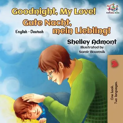 Gute Nacht, mein Schatz! Englisch Deutsch Zweisprachiges Buch - Goodnight, My Love!: English German Bilingual Book