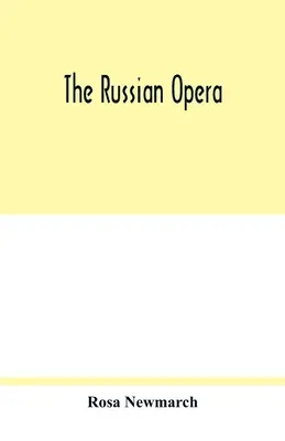 Die russische Oper - The Russian opera