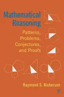 Mathematisches Rechnen: Muster, Probleme, Vermutungen und Beweise - Mathematical Reasoning: Patterns, Problems, Conjectures, and Proofs