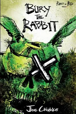 Begrabt das Kaninchen: Kaninchen in Rot Band drei - Bury the Rabbit: Rabbit in Red Volume Three