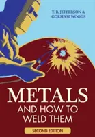 Metalle und wie man sie schweißt - Metals And How To Weld Them