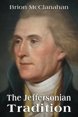 Die Jeffersonsche Tradition - The Jeffersonian Tradition