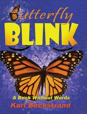 Schmetterling blinzeln: Ein Buch ohne Worte - Butterfly Blink: A Book Without Words