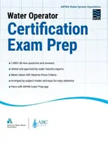 Prüfungsvorbereitung für die Zertifizierung von Wasserbetreibern - Water Operator Certification Exam Prep