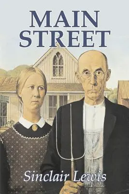 Main Street von Sinclair Lewis, Belletristik, Klassiker - Main Street by Sinclair Lewis, Fiction, Classics