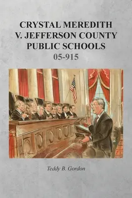 Crystal Meredith gegen Jefferson County Public Schools - Crystal Meredith V. Jefferson County Public Schools