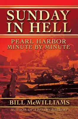 Sonntag in der Hölle: Pearl Harbor - Minute für Minute - Sunday in Hell: Pearl Harbor Minute by Minute