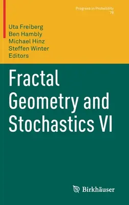 Fraktale Geometrie und Stochastik VI - Fractal Geometry and Stochastics VI
