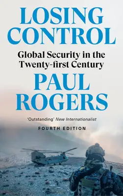 Die Kontrolle verlieren: Globale Sicherheit im einundzwanzigsten Jahrhundert - Losing Control: Global Security in the Twenty-First Century