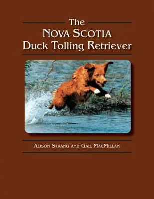 Der Nova Scotia Duck Tolling Retriever - The Nova Scotia Duck Tolling Retriever