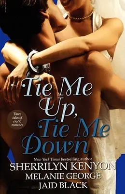 Fesselt mich, bindet mich nieder - Tie Me Up, Tie Me Down