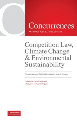 Wettbewerbsrecht, Klimawandel und ökologische Nachhaltigkeit - Competition Law, Climate Change & Environmental Sustainability