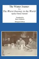 Die Winterreise: Zweisprachige jiddisch-englische Übersetzung von The Worst Journey in the World - The Winter Journey: Bilingual Yiddish-English Translation from The Worst Journey in the World