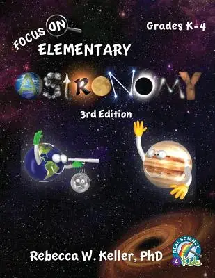 Focus On Elementary Astronomy Student Textbook, 3. Ausgabe (Softcover) - Focus On Elementary Astronomy Student Textbook 3rd Edition (softcover)