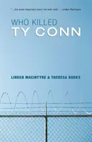 Wer tötete Ty Conn - Who Killed Ty Conn