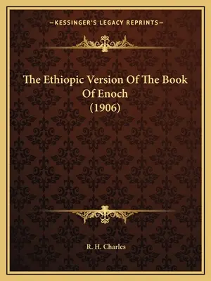 Die äthiopische Version des Buches Henoch (1906) - The Ethiopic Version of the Book of Enoch (1906)