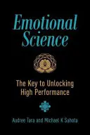 Emotionale Wissenschaft: Der Schlüssel zur Entfaltung von Hochleistung - Emotional Science: The Key to Unlocking High Performance