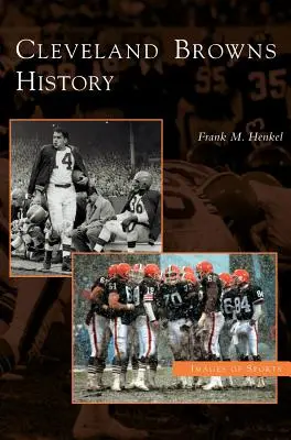 Cleveland Browns Geschichte - Cleveland Browns History