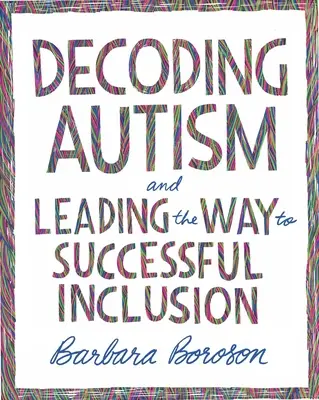 Autismus entschlüsseln und den Weg zur erfolgreichen Inklusion weisen - Decoding Autism and Leading the Way to Successful Inclusion