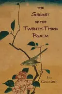 Das Geheimnis des dreiundzwanzigsten Psalms - The Secret of the Twenty-Third Psalm